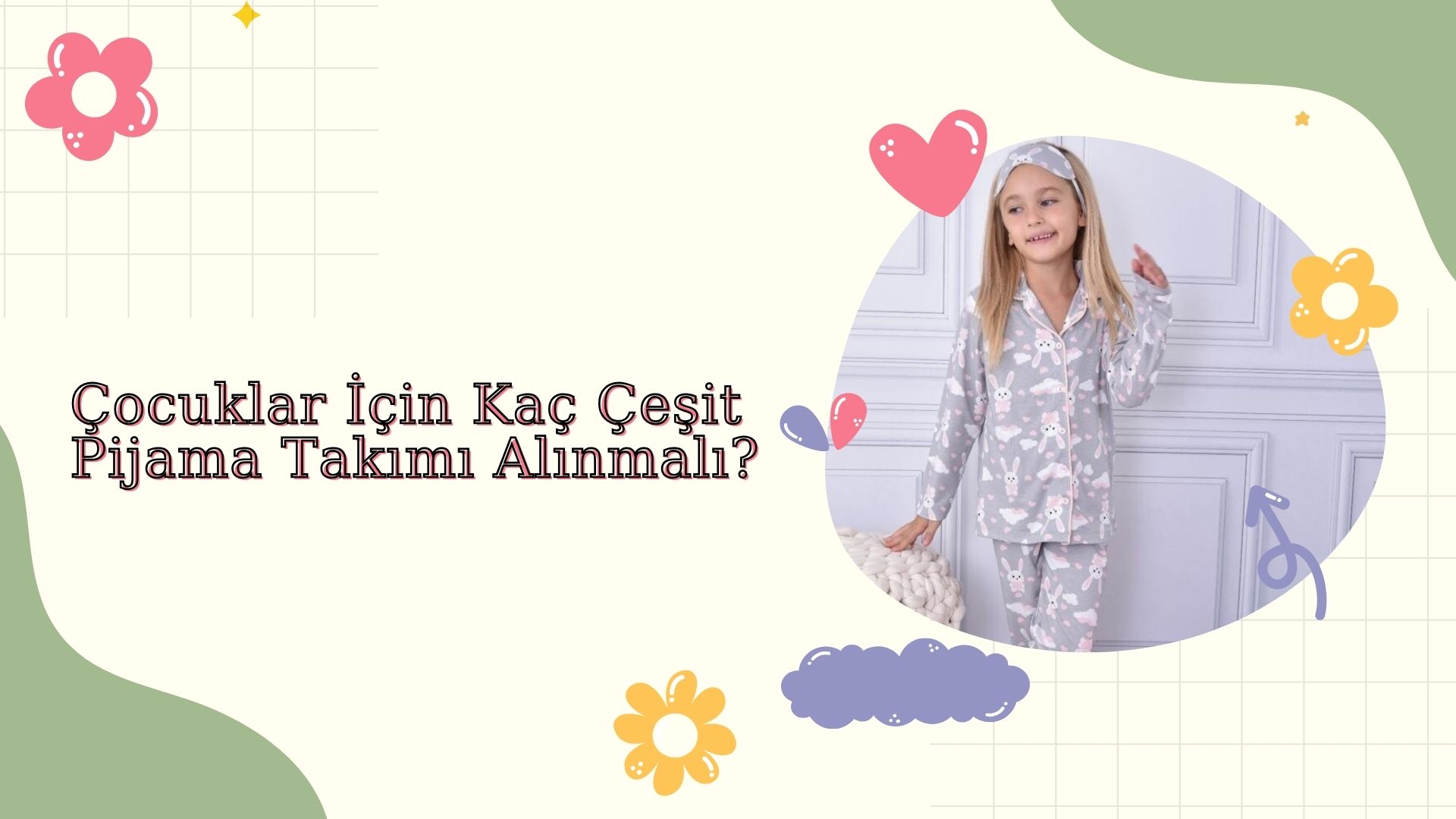 Çocuklar İçin Kaç Çeşit Pijama Takımı Alınmalı?